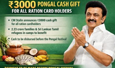 ₹3,000 Pongal Gift for All Ration Cardholders: CM Stalin Announces