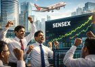 Sensex Surges 800 Points; Air India Leadership Change Signals Industry Shift