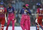 Rajasthan Royals Beat Lucknow Super Giants by 40 Runs with Strong Bowling Display