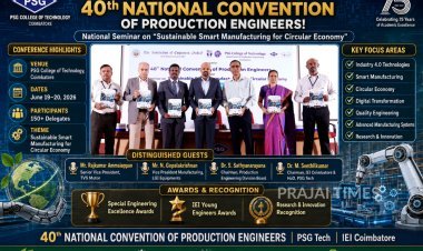 40th National Convention of Production Engineers Inaugurated at PSG College of Technology, Coimbatore
