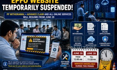 EPFO Services Temporarily Suspended Until June 29 Due to System Upgrade