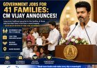 CM Vijay Announces Government Jobs for 41 Karur Families Affected by Campaign Stampede