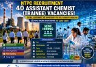 NTPC Recruitment 2026: Apply Online for 40 Assistant Chemist (Trainee) Vacancies Before July 10