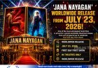 Jana Nayagan to Release Worldwide in Theatres on July 23, 2026