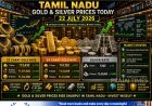 Tamil Nadu Gold & Silver Rates Today (July 22, 2026): Gold Jumps ₹210 Per Gram, Silver Up ₹5