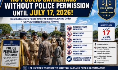 Coimbatore Police Ban Public Meetings, Protests and Processions Without Permission Until July 17