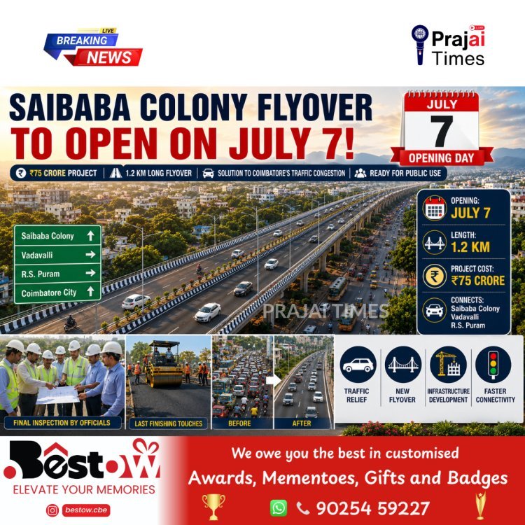Saibaba Colony Flyover to Open on July 7, Bringing Relief to Coimbatore Traffic