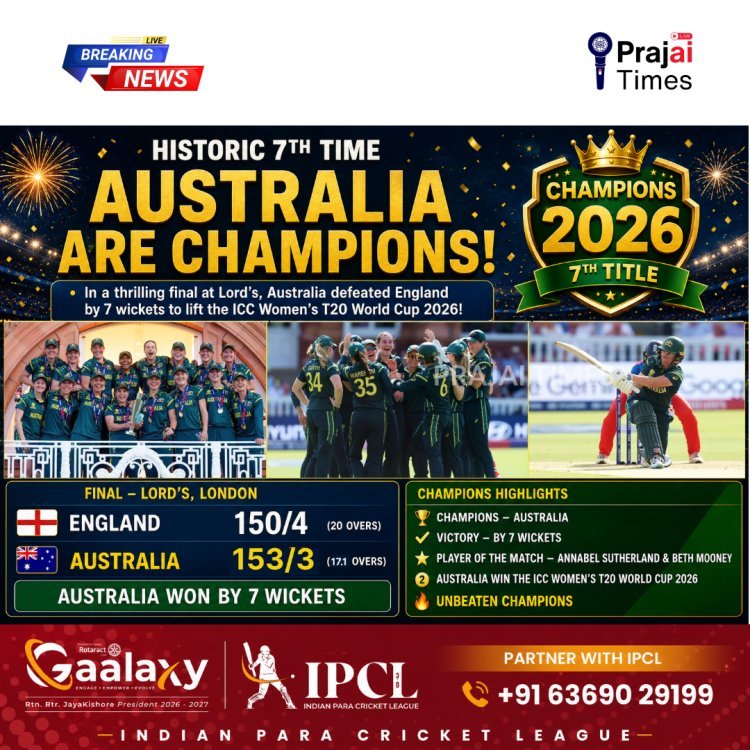 AUSTRALIA OVERPOWER ENGLAND TO LIFT THEIR 7th WOMENs T20 WORLD CUP