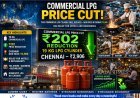 Commercial LPG Cylinder Price Cut by ₹202; Chennai Rate Drops to ₹2,906