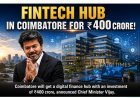 Coimbatore to Get ₹400-Crore FinTech Hub: CM Vijay Announces Major Digital Finance Centre