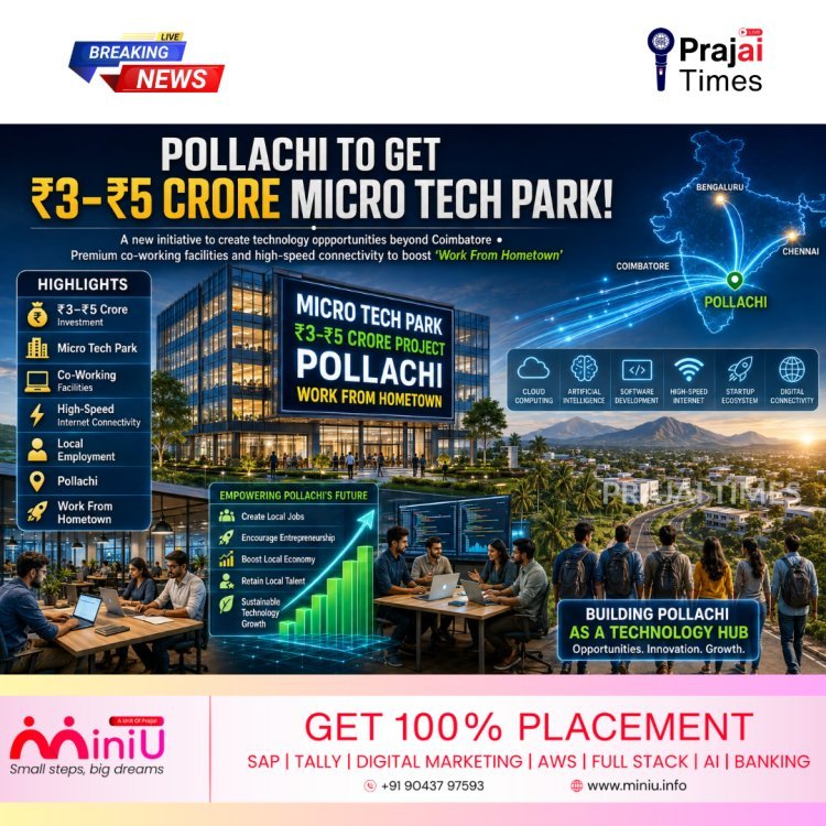 Pollachi to Get ₹3–5 Crore Micro Tech Park Under Vettri Thamizhaga Mission
