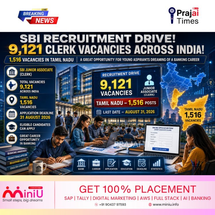 SBI Clerk Recruitment 2026: 9,121 Junior Associate Vacancies, 1,516 Posts in Tamil Nadu