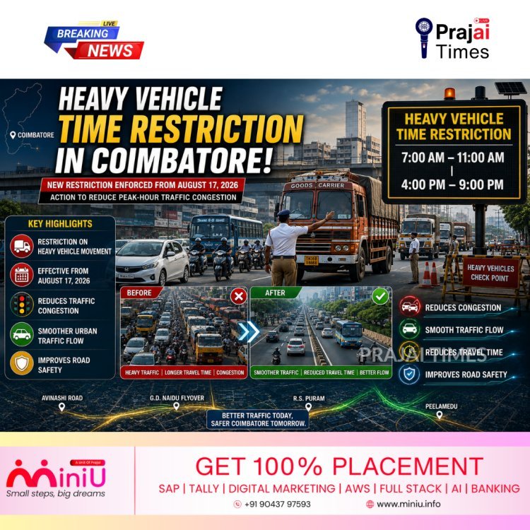 Coimbatore Heavy Vehicle Restrictions from August 17: New Peak-Hour Timings Announced