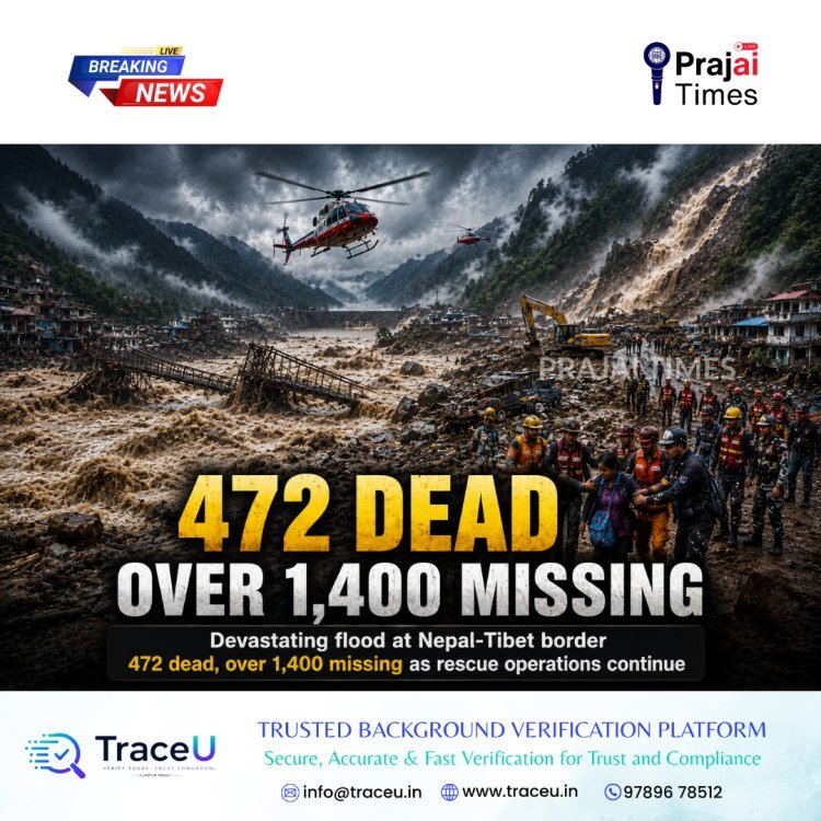 Nepal–Tibet Border Flash Flood: Death Toll Rises to 469; More Than 1,400 Missing