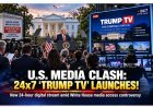 US Media and Trump Administration Clash as White House Launches 24/7 “Trump TV”