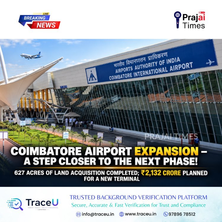 Coimbatore Airport Expansion Moves Forward with 627 Acres of Land Acquired