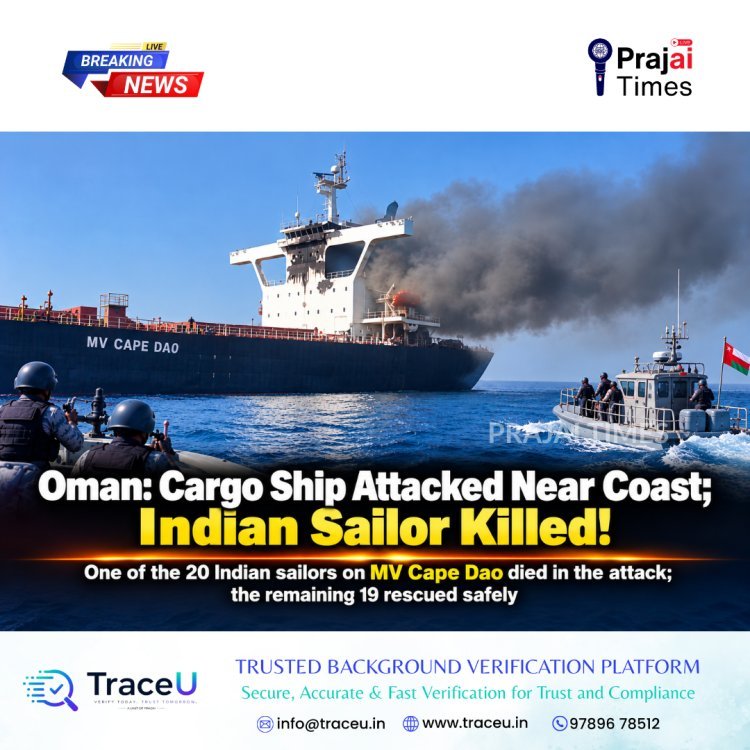 Indian Sailor Suraj Yadav Killed in Attack on MV Cape Dao Near Oman