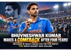 Bhuvneshwar Kumar Returns to India’s T20I Squad After Nearly Four Years