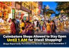 Coimbatore Shops to Remain Open Until 1 AM for Diwali Shopping